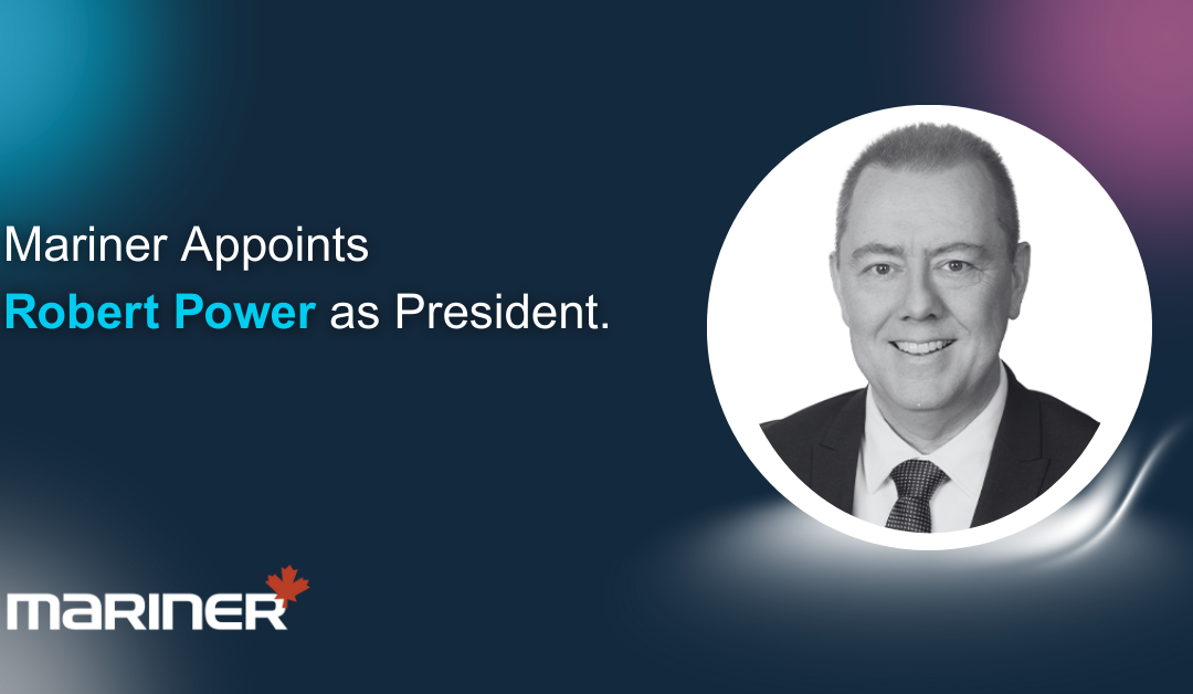 Mariner Appoints Robert Power as President